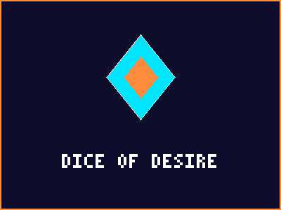Dice of Desire